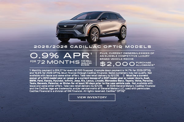 2025 and 2026 Cadillac OPTIQ. 0.9% APR for 72 months plus $2,000 purchase allowance.